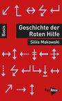 Silke Makowski: Geschichte der Roten Hilfe, Buch