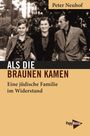 Peter Neuhof: Als die Braunen kamen, Buch