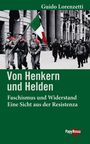 Guido Lorenzetti: Von Henkern und Helden, Buch