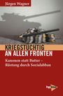 „Kriegstüchtig an allen Fronten. Kanonen statt Butter – Rüstung durch Sozialabbau.“ Stapel Münzen mit Bleistift.