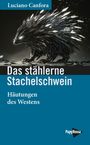 "Das stählerne Stachelschwein: Häutungen des Westens" steht auf blauem Hintergrund. Ein metallisches Stachelschwein ist abgebildet.