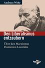 „Den Liberalismus entzaubern: Über den Marxismus Domenico Losurdos“ von Andreas Wehr. Illustration: Mann mit Denkerpose.