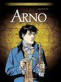 André Juillard: Arno - Gesamtausgabe, Buch