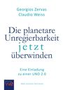 Georgios Zervas: Die planetare Unregierbarkeit jetzt überwinden, Buch