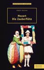 Robert Maschka: Mozart - Die Zauberflöte, Buch