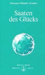 Omraam Mikhael Aivanhov: Saaten des Glücks, Buch