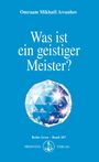 Omraam Mikhael Aivanhov: Was ist ein geistiger Meister?, Buch