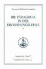 Omraam Mikhael Aivanhov: Die Pädagogik in der Einweihungslehre 1, Buch