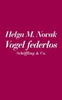 Helga M. Novak: Die Eisheiligen / Vogel federlos, Buch