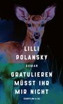 Lilli Polansky: Gratulieren müsst ihr mir nicht, Buch