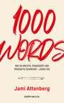 Jami Attenberg: 1000 Words, Buch