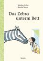 Markus Orths: Das Zebra unterm Bett, Buch