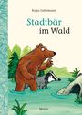 Katja Gehrmann: Stadtbär im Wald, Buch