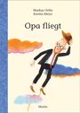 Markus Orths: Opa fliegt, Buch