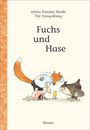 Sylvia Vanden Heede: Fuchs und Hase, Buch