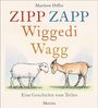Matthew Diffee: Zipp Zapp Wiggedi Wagg, Buch