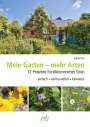 Sigrid Tinz: Mein Garten - mehr Arten, Buch