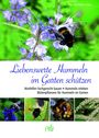 "Liebenswerte Hummeln im Garten schützen". Mehrere Fotos von Hummeln auf Blüten und Nisthilfen. Pala Verlag Logo unten.