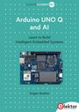 "Arduino UNO Q and AI" - Buchcover mit Schaltkreisbild, Elektor Logo. Autor: Dogan Ibrahim. Türkisfarbener Hintergrund mit Punkten.