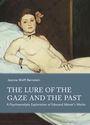 Jeanne Wolff Bernstein: The Lure of the Gaze and the Past, Buch