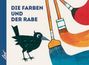 Erich Gürtzig: Die Farben und der Rabe, Buch