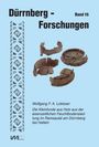Wolfgang F. A. Lobisser: Die Kleinfunde aus Holz aus der eisenzeitlichen Feuchtbodensiedlung im Ramsautal am Dürrnberg bei Hallein, Buch