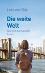 Lutz van Dijk: Die weite Welt, Buch