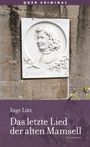 „Quer Criminal“ steht oben. Ein Relief von E. Marlitt mit Geburts- und Sterbejahren. Titel: „Das letzte Lied der alten Mamsell“.