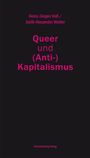 Heinz-Jürgen Voß: Queer und (Anti-)Kapitalismus, Buch