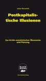 Julian Bierwirth: Postkapitalistische Illusionen, Buch