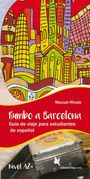 "Rumbo a Barcelona", Reiseführer für Spanischschüler. Bunte Illustration von Barcelonas Architektur.