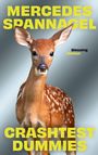 Mercedes Spannagel: Crashtest Dummies, Buch