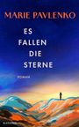 Marie Pavlenko: Es fallen die Sterne, Buch