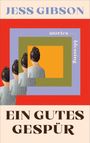 Jess Gibson: Ein gutes Gespür, Buch