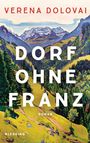 Verena Dolovai: Dorf ohne Franz, Buch