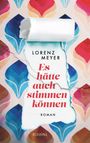 "Es hätte auch stimmen können" in roter Schrift, "Roman" darunter. Bunte Muster im Hintergrund, Papierreste oben.