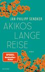 "JAN-PHILIPP SENDKER, AKIKOS LANGE REISE, SPIEGEL Bestseller-Autor, Blessing, Roman." Zweig mit orangefarbenen Blüten.