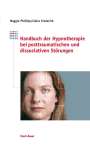 Claire Frederick: Handbuch der Hypnotherapie bei posttraumatischen und dissoziativen Störungen, Buch