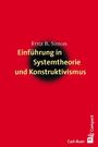 Fritz B. Simon: Einführung in Systemtheorie und Konstruktivismus, Buch