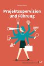 Norbert Weiss: Projektsupervision und Führung., Buch