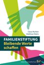 Claus Murken: Familienstiftung, Buch