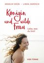 Linda Jarosch: Königin und wilde Frau, Buch