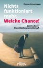 Reimer Gronemeyer: Nichts funktioniert mehr. Welche Chance!, Buch