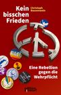 Christoph Bausenwein: Kein bisschen Frieden, Buch