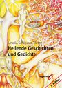 Ursula Schleiner-Tietze: Heilende Geschichten und Gedichte, Buch