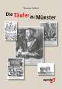 Thomas Seifert: Der Täufer zu Münster, Buch