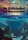 Becker Matthias: Im Halbdunkel des Bewusstseins, Buch