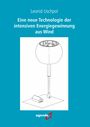 Leonid Uschpol: Eine neue Technologie der intensiven Energiegewinnung aus Wind, Buch
