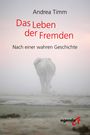 Andrea Timm: Das Leben der Fremden, Buch
