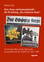 Markus Kiel: Ehre, Treue und Kameradschaft - die SS-Zeitung "Das Schwarze Korps", Buch